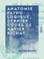 Anatomie pathologique, dernier cours de Xavier Bichat - D'après un ms. autographe de P.-A. Béclard