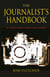 The Journalist's Handbook - An Insider's Guide To Being a Great Journalist