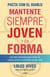 Pacta con el diablo. Mantente siempre joven y en forma - Las diez cláusulas para tener un cuerpo joven y saludable de por vida