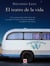 El teatro de la vida - Una conmovedora visión de la vida, con toques de humor y llena de sabiduria.