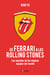 De Ferrari a los Rolling Stones - Los secretos de los mejores equipos del mundo