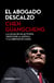 El abogado descalzo - La lucha de un activista ciego por la justicia y la libertad en China