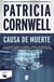 Causa de muerte (Doctora Kay Scarpetta 7) - Serie Kay Scarpetta