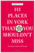 111 Places in York that you shouldn't miss