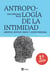 Antropología de la intimidad - Libertad, sentido único y amor personal