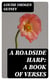 A Roadside Harp: A Book of Verses