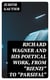 Richard Wagner and His Poetical Work, from "Rienzi" to "Parsifal"