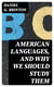 American Languages, and Why We Should Study Them