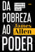 Da pobreza ao poder - O caminho da prosperidade e da paz