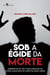 Sob a égide da morte - Experiências de vida e escolaridade de jovens ameaçados de morte em Minas Gerais