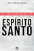 A importância de ser cheio do Espírito Santo