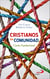 Cristianos en comunidad - Carta Fundacional