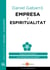 Empresa i espiritualitat - Preguntes pràctiques per entendre la seva relació