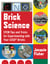 Brick Science - STEM Tips and Tricks for Experimenting with Your LEGO Bricks—30 Fun Projects for Kids!