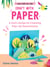 Craft with Paper - A Kid's Guide to Creating Pop-Up Decorations