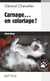 Carnage... en coloriage ! - Le chat Catia mène l'enquête - Tomes 4