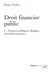 Droit financier public Tome 2 : finances publiques, budgets, contrêles financiers.