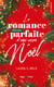La romance presque parfaite d'une accro à Noël