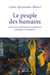 Le peuple des humains : sur les traces génétiques des migrations, métissages et adaptations