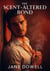 The Scent-Altered Bond