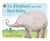 The Elephant and the Bad Baby - Discover the classic picture book from Raymond Briggs