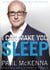 I Can Make You Sleep - find rest and relaxation with multi-million-copy bestselling author Paul McKenna’s sure-fire system