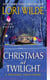 Christmas at Twilight - A Twilight, Texas Novel