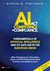 AI Act Competence + Compliance - Fundamentals of Artificial Intelligence and Its Safe Use in the European Union - What Entrepreneurs, Executives, Users, and HR Professionals Need to Know and Implement Now
