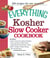 The Everything Kosher Slow Cooker Cookbook - Includes Chicken Soup with Lukshen Noodles, Apple-Mustard Beef Brisket, Sweet and Spicy Pulled Chicken, Potato Kugel, Pumpkin Challah Pudding with Caramel Sauce and hundreds more!