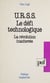 L'U.R.S.S. : le défi technologique - La révolution inachevée