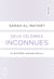 Deux célèbres inconnues - Le mystère Jeanne Weil(l)