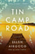 Tin Camp Road - A Novel