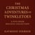 The Christmas Adventures of Twinkletoes-A 5-Book Holiday Collection - The Unity Series — Christmas Edition