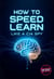 How to Speed Learn Like a CIA Spy: Easy Mode