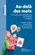 Au-delà des mots - Le trouble développemental du langage