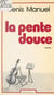 La Pente douce