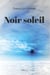 Noir soleil - Roman