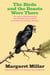 The Birds and the Beasts Were There: The Joys of Birdwatching and Wildlife  Observation in California's Richest Habitat