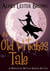 An Old Witches Tale - The Whitewood Witches of Fennelmoore, #5