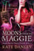Moons Over My Maggie - Maggie MacKay:  Magical Tracker, #11