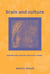 Brain and Culture - Neurobiology, Ideology, and Social Change