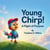Young Chirp