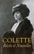 Colette: Récits et Nouvelles - Les vrilles de la vigne, Nuit Blanche, La Femme cache, Gigi, Les heures longues, Nouveaux riches…
