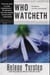 Who Watcheth