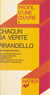 Chacun sa vérité, Pirandello - Analyse critique