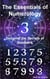 The Essentials of Numerology: Discovering the Secrets of Numbers