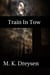 Train In Tow - Open Wounds, #3