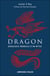 Dragon - Généalogie mondiale d'un mythe