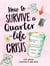 How to Survive a Quarter-Life Crisis - A Comfort Blanket for Twenty-Somethings