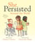 She Persisted Around the World - 13 Women Who Changed History